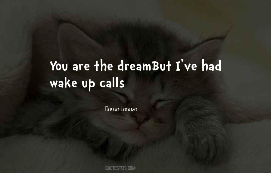 Quotes About Wake Up Calls #938441