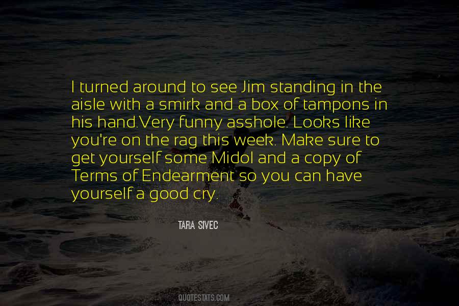 Quotes About Tampons #1131691