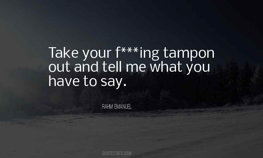 Quotes About Tampons #22734