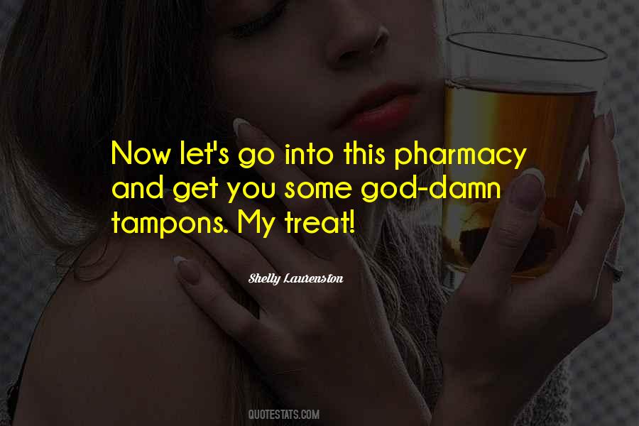 Quotes About Tampons #412667