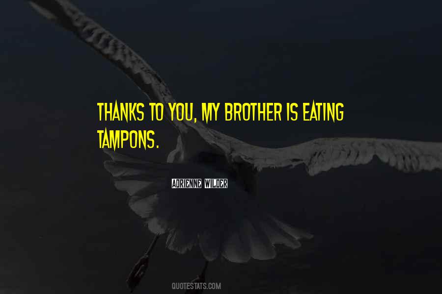 Quotes About Tampons #929813