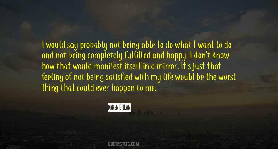Quotes About Being Completely Happy #1343524