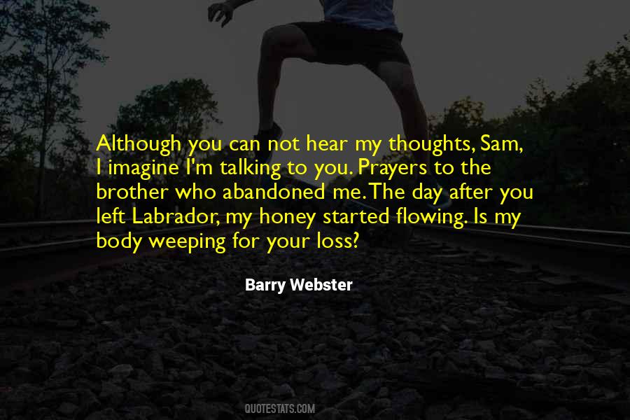 Our Thoughts And Prayers Quotes #1305772