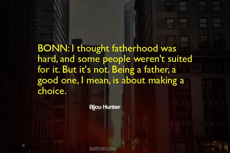 Quotes About Fatherhood #1337412