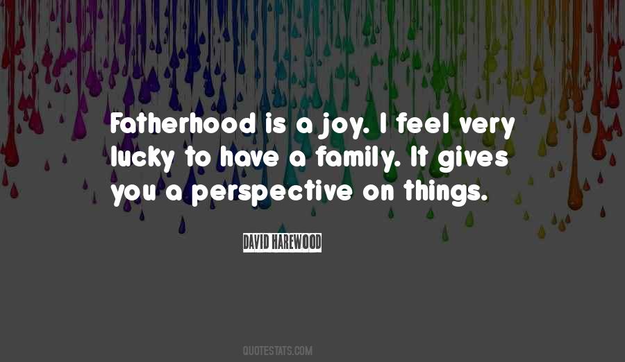 Quotes About Fatherhood #174139