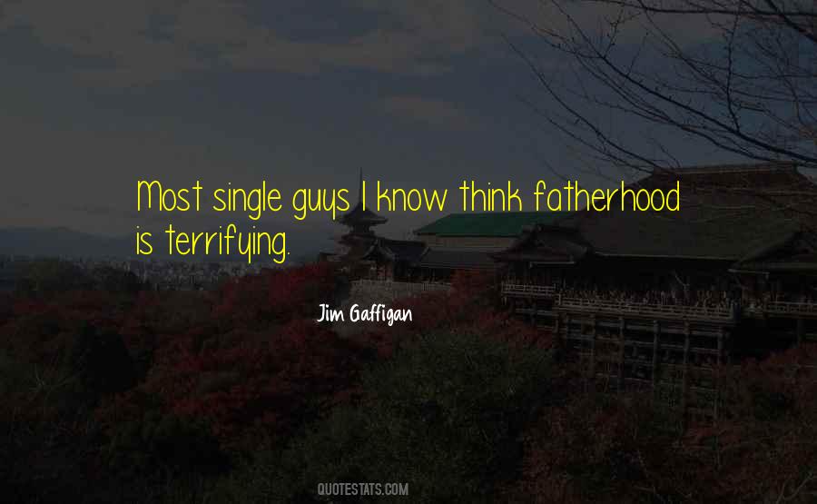 Quotes About Fatherhood #434444