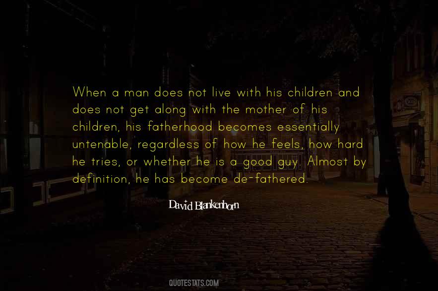 Quotes About Fatherhood #460646