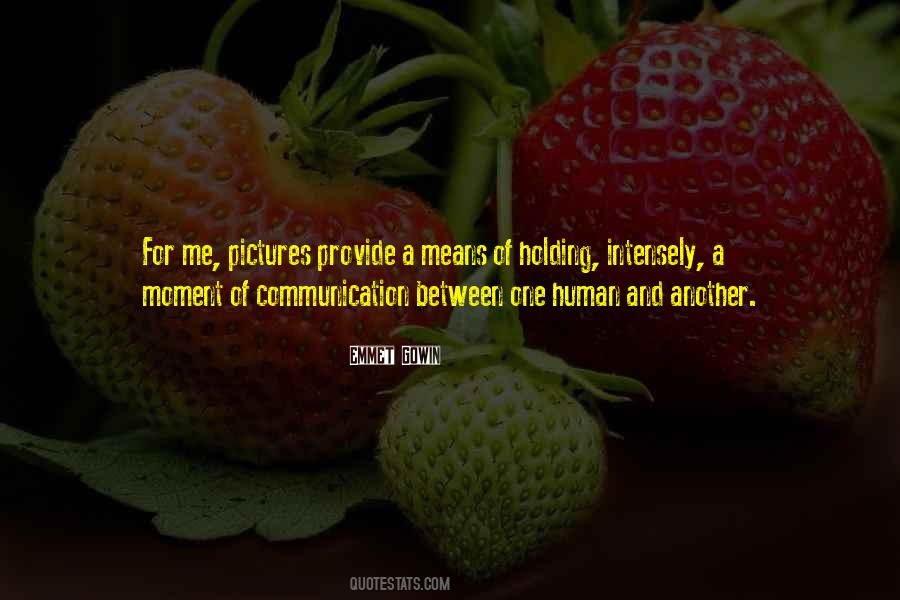 Quotes About Means Of Communication #1595944 Quotes About Means Of Communication #1595944