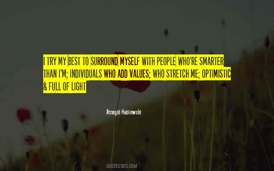 Quotes About People Who Are Full Of Themselves #45887
