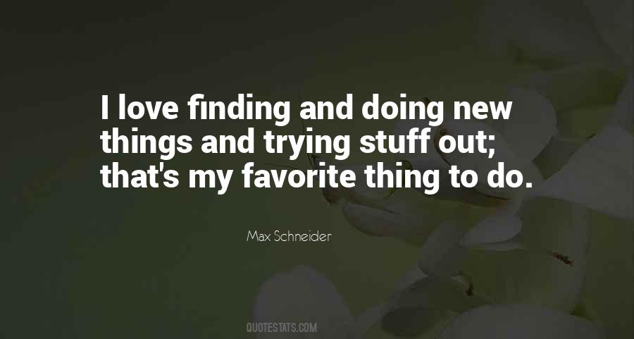 Quotes About Finding Things Out #1214173