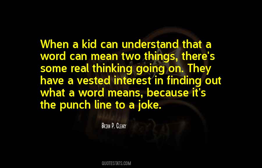Quotes About Finding Things Out #687760