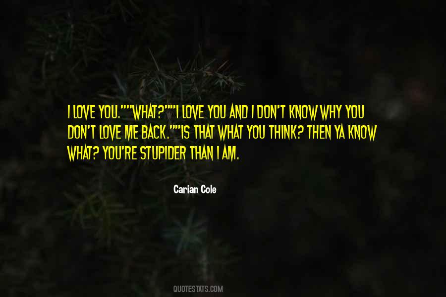 Quotes About I Don't Know Why I Love You #1226614