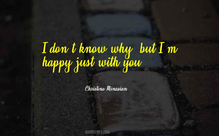 Quotes About I Don't Know Why I Love You #1346584