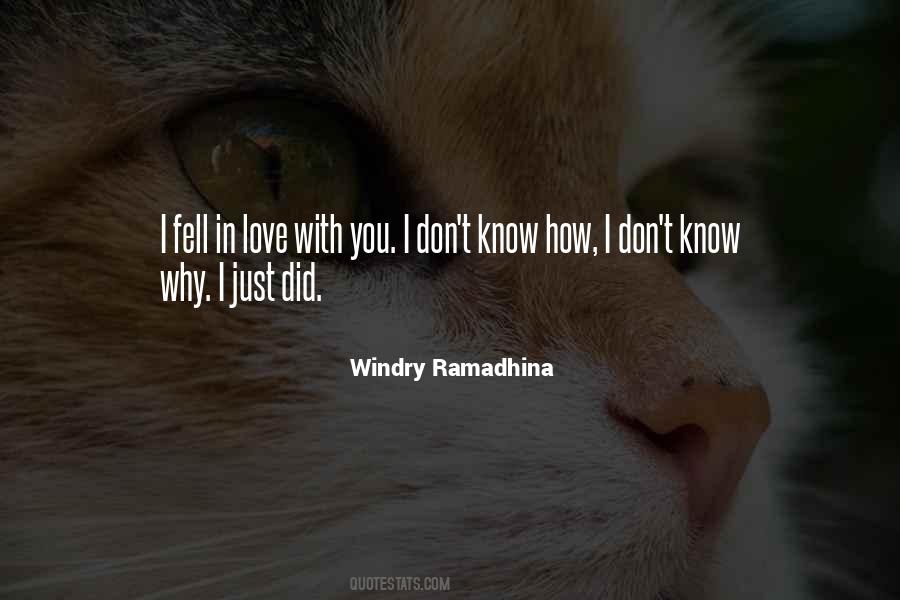 Quotes About I Don't Know Why I Love You #1596781