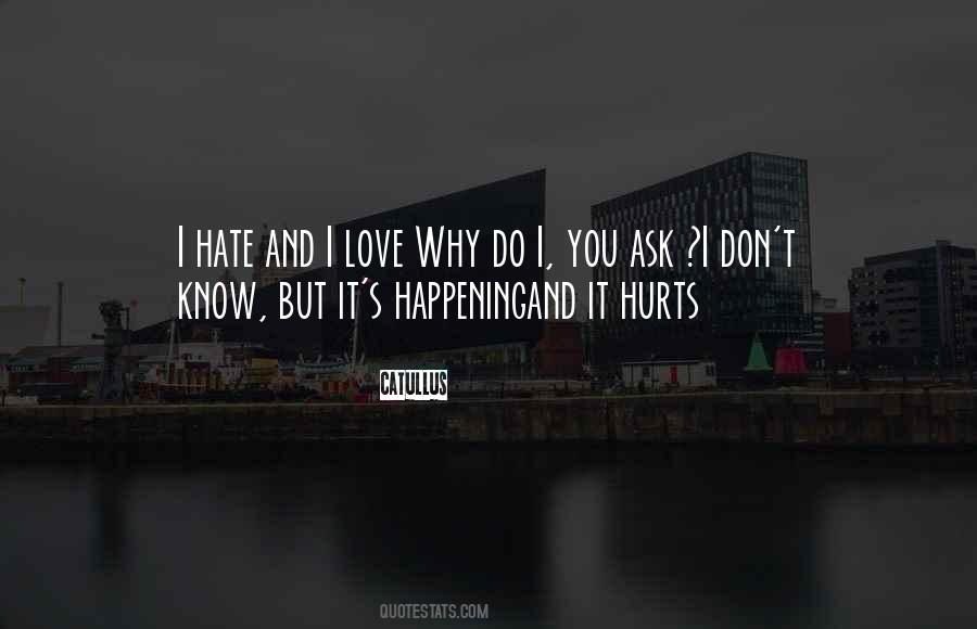 Quotes About I Don't Know Why I Love You #888473