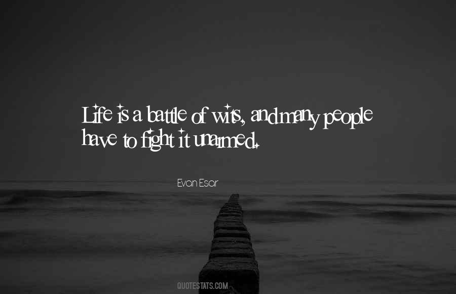 Life Is A Battle Quotes #1805106