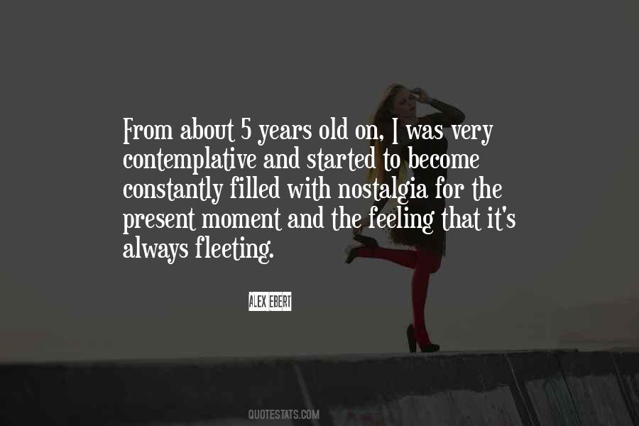 Fleeting Moment Quotes #1025821