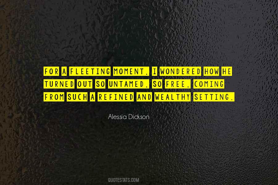 Fleeting Moment Quotes #54460