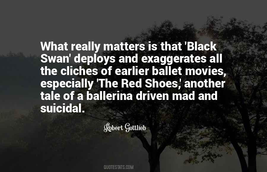 Quotes About Ballet Shoes #1619106