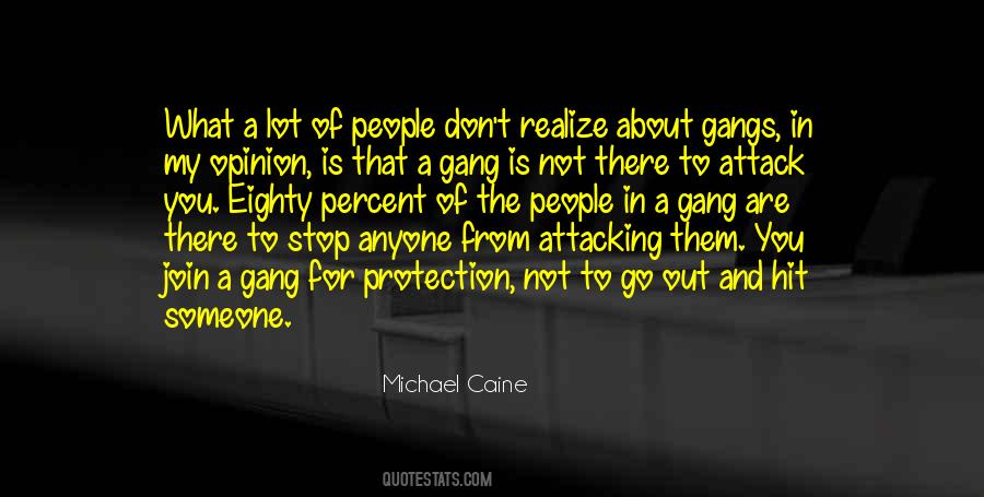 Quotes About Gangs #1267883