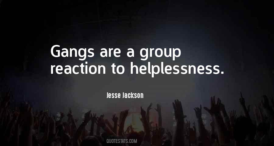 Quotes About Gangs #1333094