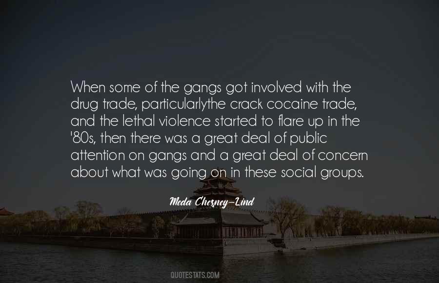 Quotes About Gangs #1376788