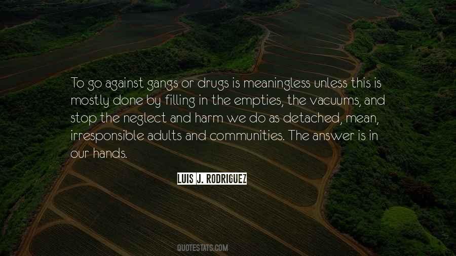 Quotes About Gangs #1442974