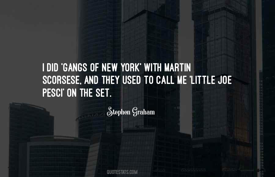 Quotes About Gangs #490164