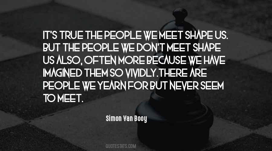 Quotes About People We Meet #727137