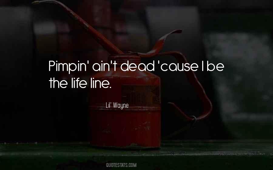 Quotes About Pimpin #307476