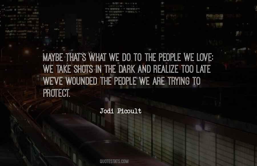 Quotes About People We Love #1764536