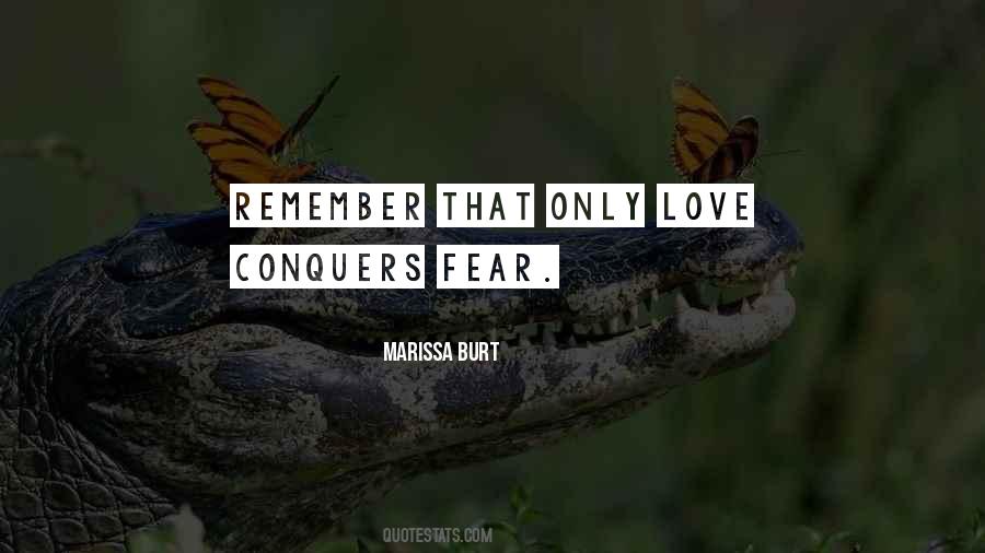 Quotes About Love That Conquers All #1305395