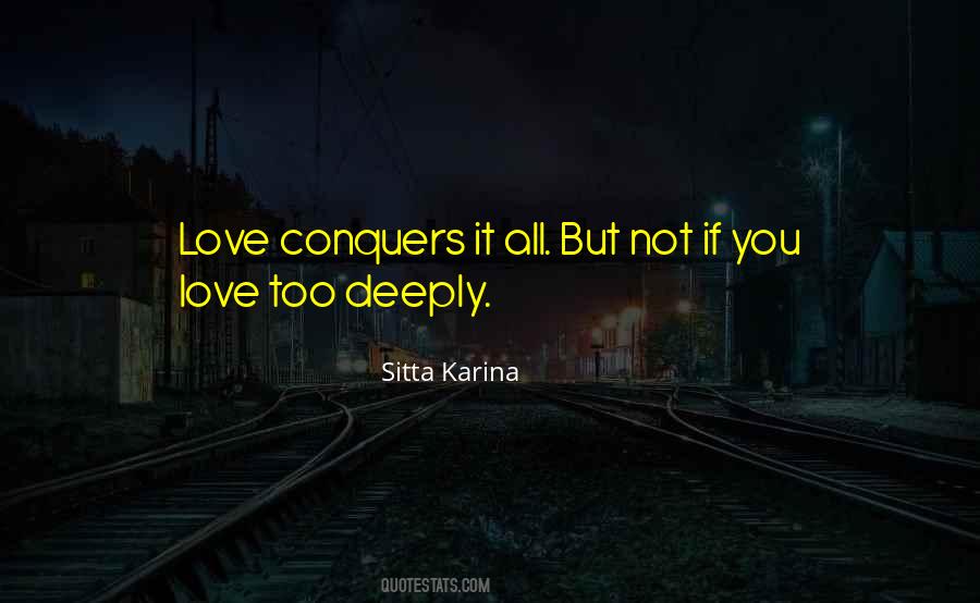 Quotes About Love That Conquers All #1723570