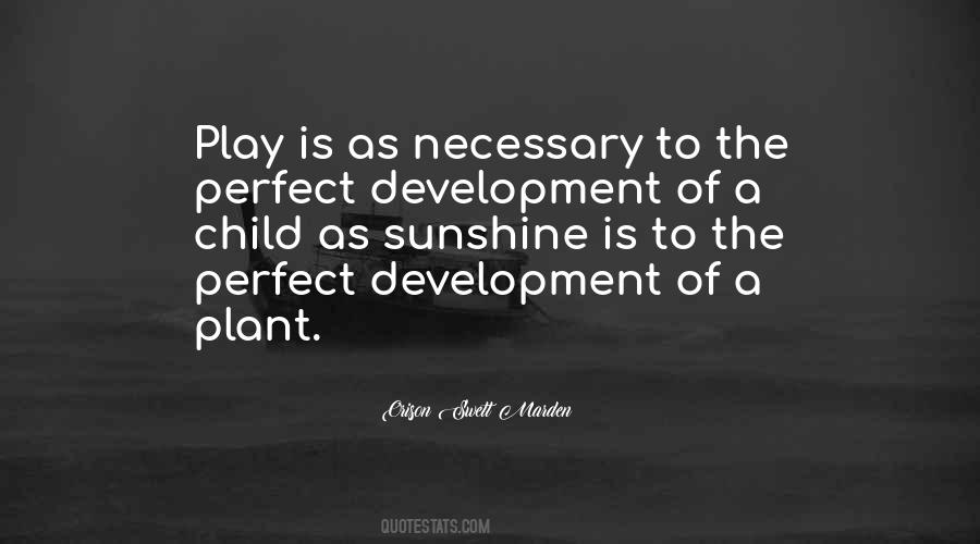 Quotes About A Child's Development #1624688