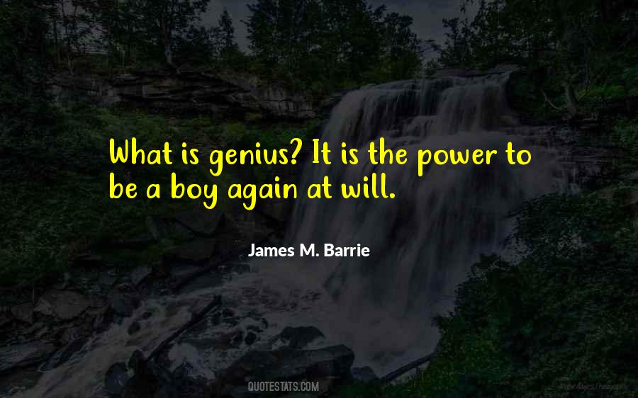 Boys Will Be Boys Quotes #1425735