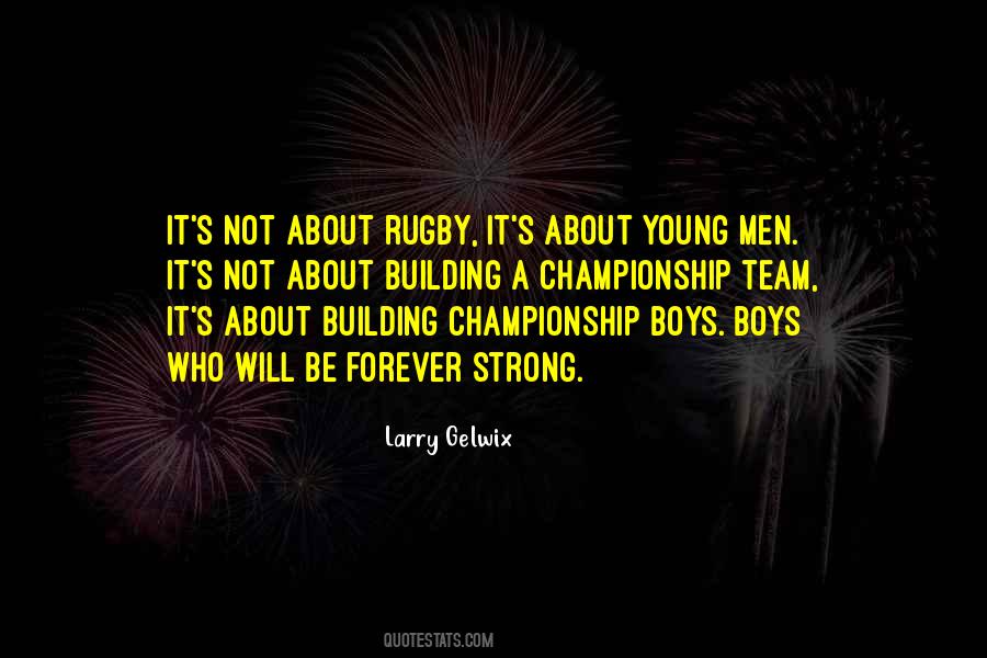 Boys Will Be Boys Quotes #433493