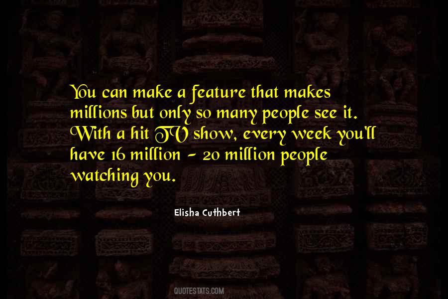 Quotes About People Watching You #1271272