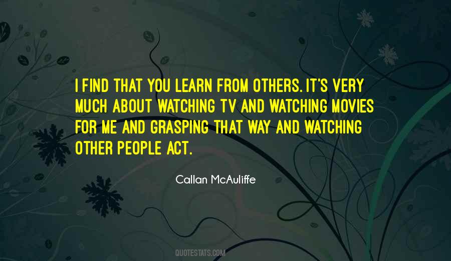 Quotes About People Watching You #303326