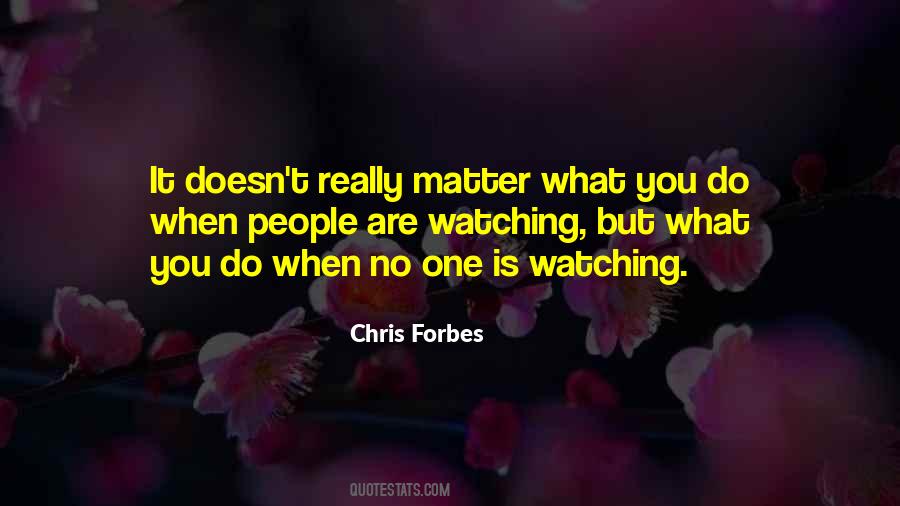 Quotes About People Watching You #388486