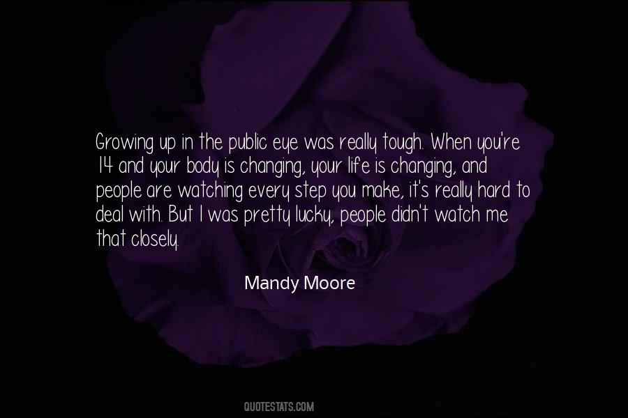 Quotes About People Watching You #460159