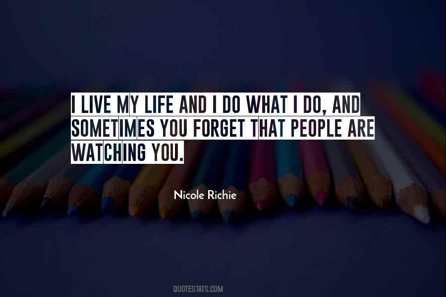 Quotes About People Watching You #708097