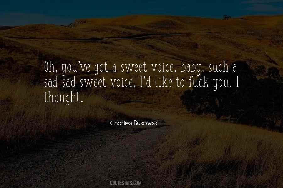 Quotes About A Sweet Voice #703433