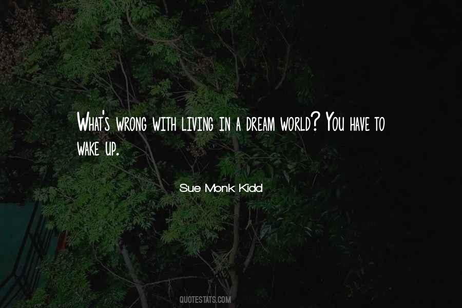 Quotes About Dream World #1357241
