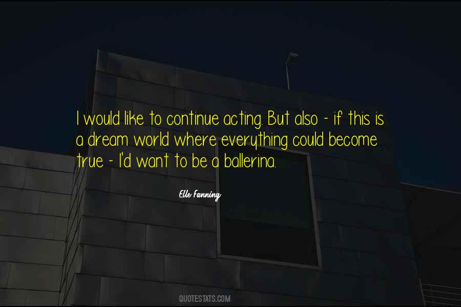Quotes About Dream World #1541902
