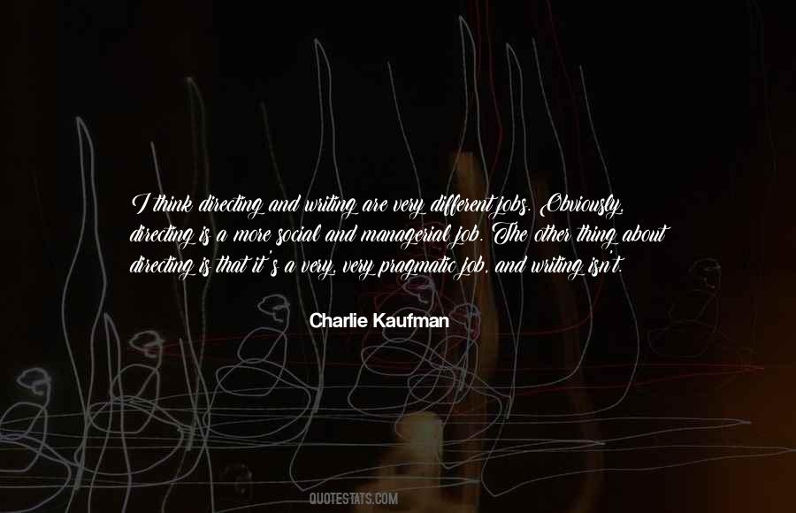 Very Different Thing Quotes #1246164 Very Different Thing Quotes #1246164