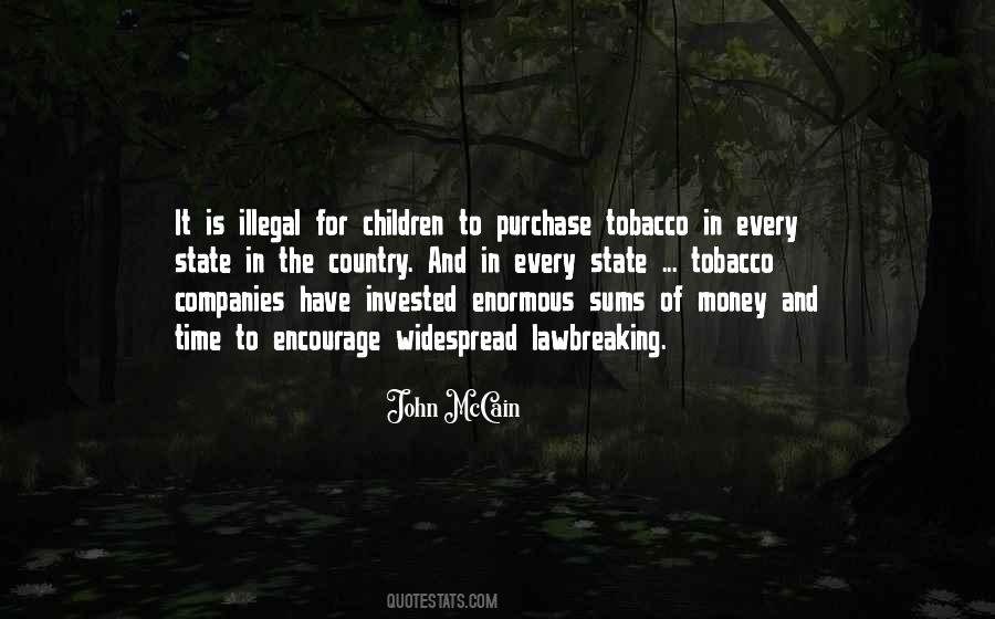 Quotes About Illegal Money #454186