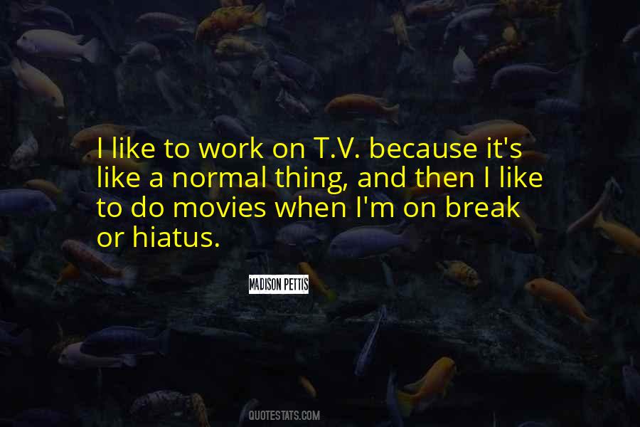 Quotes About T.v #1410065