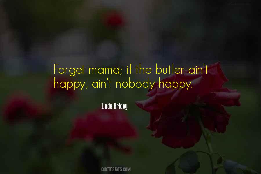 Quotes About The Butler #331904