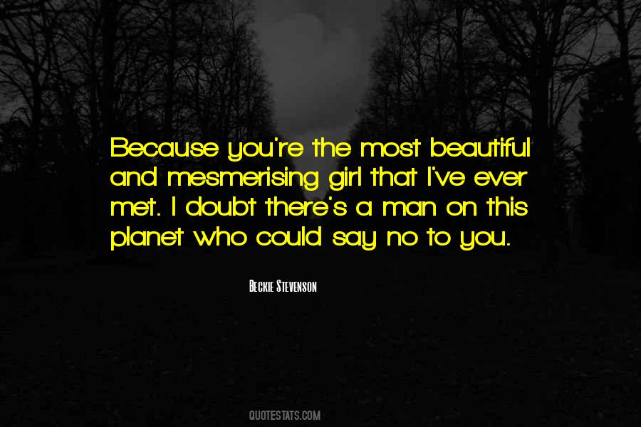 Quotes About The Most Beautiful Girl #1010637