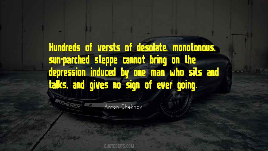 Quotes About Monotonous #251893